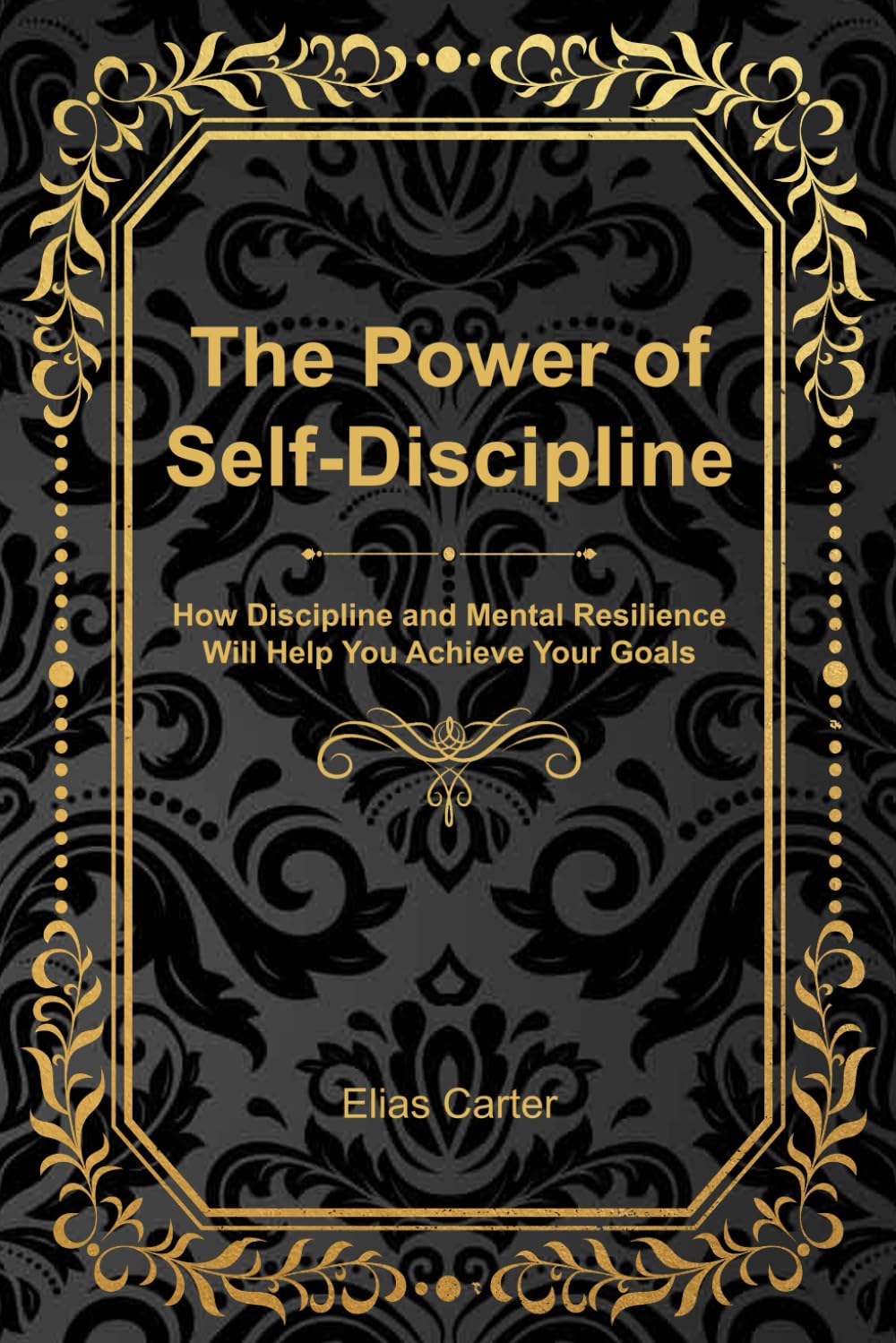 The Power of Self-Discipline