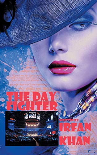 The Day Fighter: (Fight for Her)