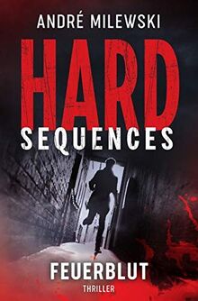 Hard-Sequences / Hard Sequences – Feuerblut