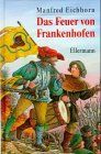 Das Feuer von Frankenhofen: Eine Geschichte aus dem Bauernkrieg 1525