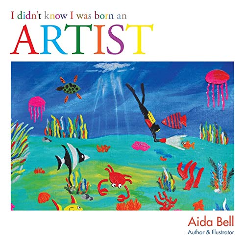 I Didn’t Know I Was Born an Artist