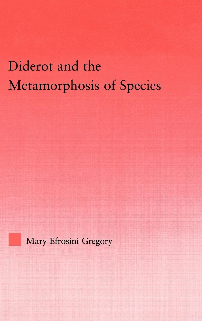 Diderot and the Metamorphosis of Species (Studies in Philosophy)