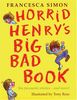 Horrid Henry's Big Bad Book: Ten Favourite Stories - and More! (Horrid Henry Compilation)