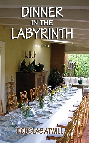 Dinner in the Labyrinth: A Novel
