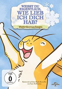 Weißt Du eigentlich, wie lieb ich Dich hab? - Winterüberraschungen