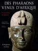 Pharaons Venus D'Afrique