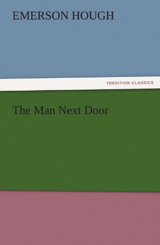 The Man Next Door (TREDITION CLASSICS)