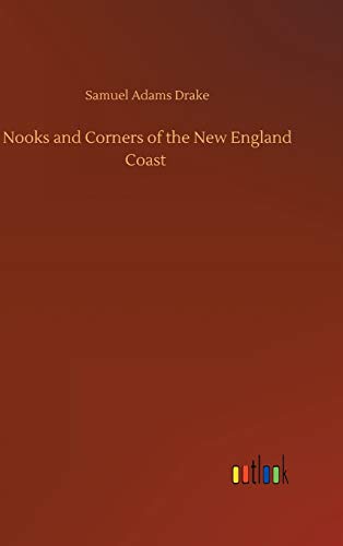 Nooks and Corners of the New England Coast