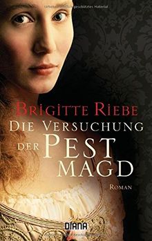 Die Versuchung der Pestmagd: Roman von Riebe, Brigitte | Buch | Zustand gut