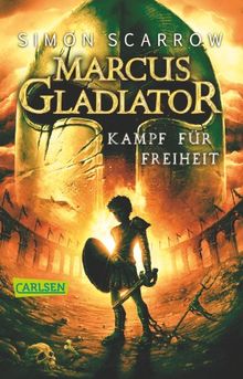 Marcus Gladiator - Kampf für Freiheit