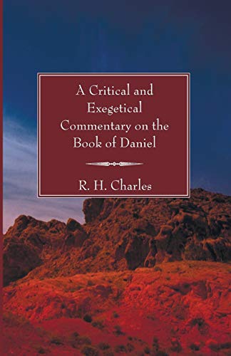 A Critical and Exegetical Commentary on the Book of Daniel