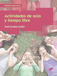 Actividades de ocio y tiempo libre (Servicios Socioculturales y a la comunidad, Band 41)