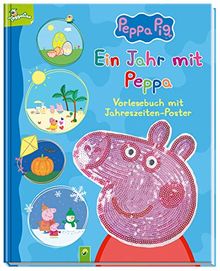 Ein Jahr mit Peppa - Peppa Pig: Vorlesebuch mit Jahreszeiten-Poster und Pailletten-Cover