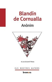 Blandín de Cornualla (Els Nostres Autors, Band 5)