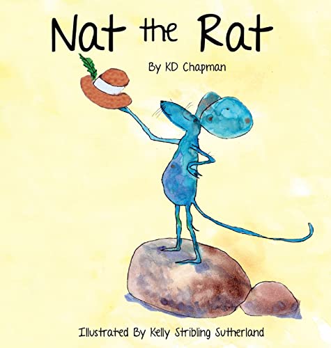 Kd Chapman Nat The Rat, Early Reader Series Book #2, (Dyslexic Inclusive, Band 2)