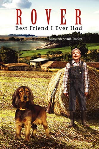 Rover: Best Friend I Ever Had