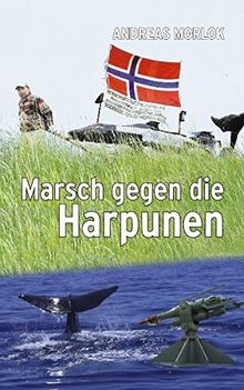 Marsch gegen die Harpunen