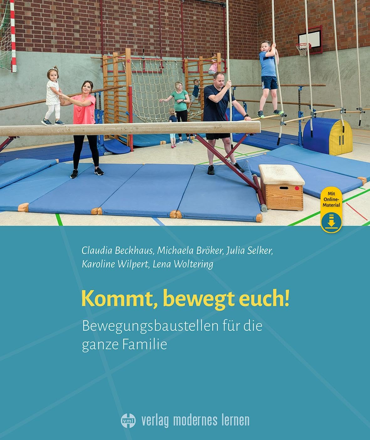 Kommt, bewegt euch: Bewegungsbaustellen für die ganze Familie