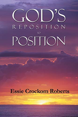 God’s Reposition to Position