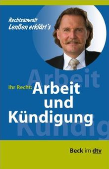 Lenßen erklärt's Ihr Recht: Arbeit und Kündigung