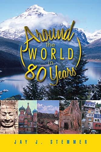 AROUND THE WORLD IN 80 YEARS