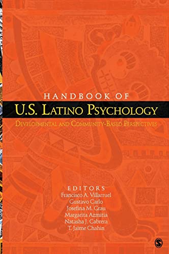 Handbook of U.S. Latino Psychology: Developmental and Community-Based Perspectives
