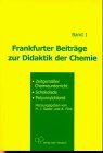 Frankfurter Beiträge zur Didaktik der Chemie, Bd.1, Zeitgemäßer Chemieunterricht, Schokolade, Polyvinylchlorid