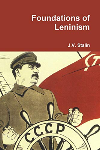 Stalin, J. V. Foundations Of Leninism