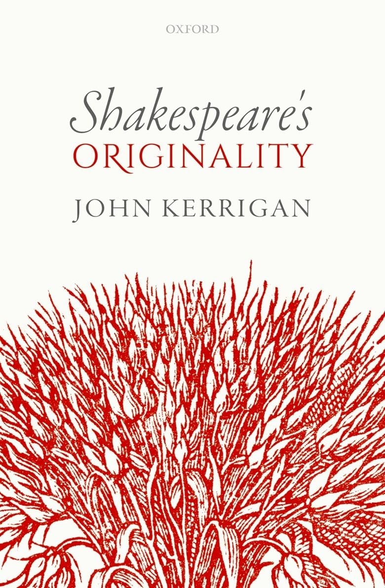 Shakespeare's Originality (Oxford Wells Shakespeare Lectures)