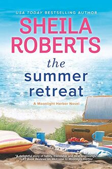 The Summer Retreat (A Moonlight Harbor Novel, 3)