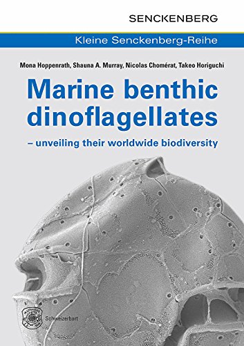 Marine benthic dinoflagellates - unveiling their worldwide biodiversity (Kleine Senckenberg-Reihe)