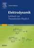 Elektrodynamik: Lehrbuch zur Theoretischen Physik II