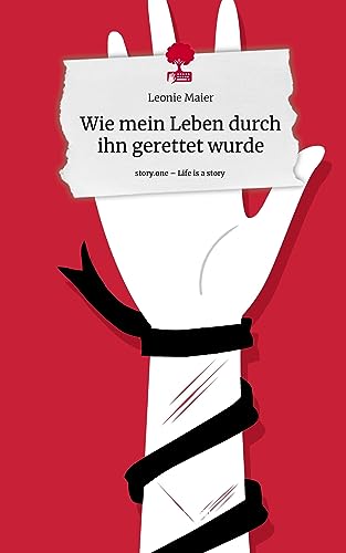 Wie mein Leben durch ihn gerettet wurde. Life is a Story - story.one