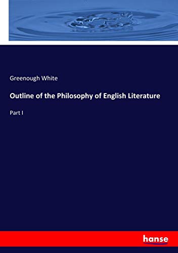 Outline of the Philosophy of English Literature: Part I