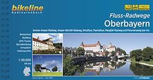 Fluss-Radwege Oberbayern: Ammer-Amper-Radweg, Amper-Altmühl-Radweg, Ilmtal-Radweg, Paartal-Tour, Mangfall-Radweg und Panoramaweg Isar-Inn, 1:50.000, ... LiveUpdate (Bikeline Radtourenbücher)