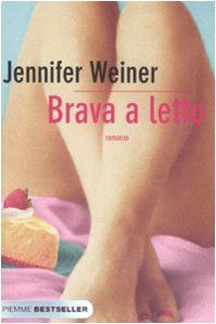 Brava a letto von Jennifer Weiner | Buch | Zustand gut