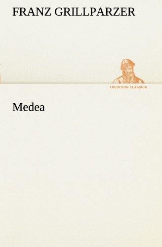 Medea (TREDITION CLASSICS)