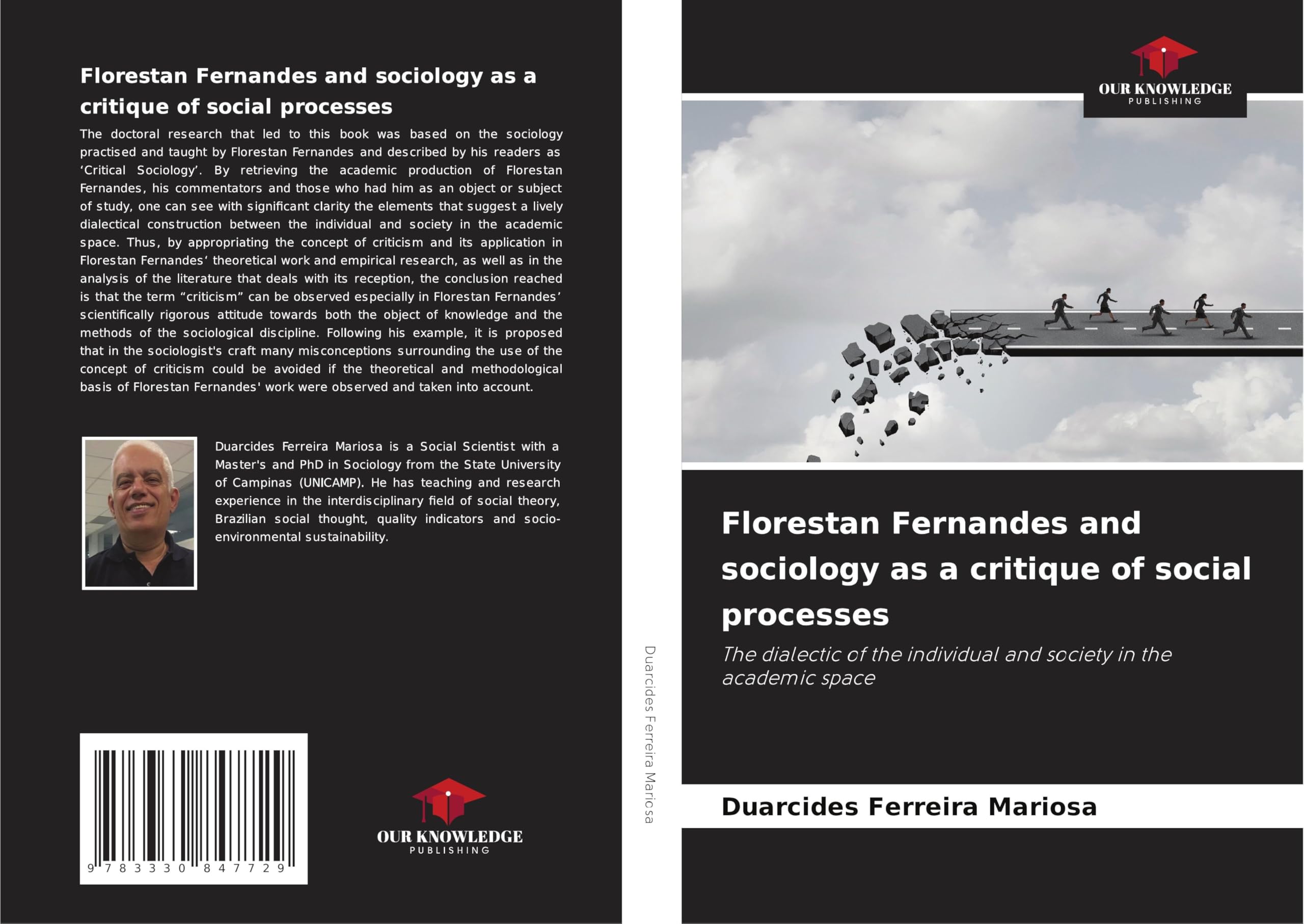 Florestan Fernandes and sociology as a critique of social processes: The dialectic of the individual and society in the academic space