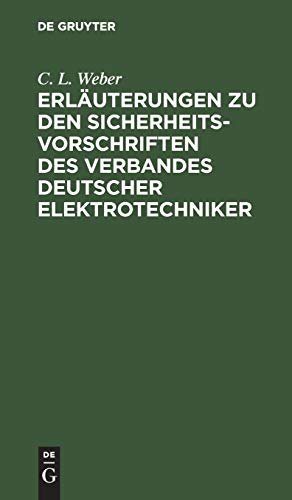 Erläuterungen zu den Sicherheits-Vorschriften des Verbandes Deutscher Elektrotechniker