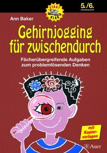 Start-Klar. Naturwissenschaftliche Experimente: Gehirnjogging für zwischendurch. 5./6. Jahrgangsstufe: Fächerübergreifende Aufgaben zum problemlösenden Denken. Mit Kopiervorlagen