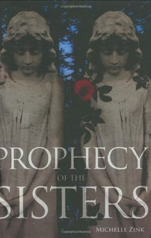 Prophecy of the Sisters (Prophecy of the Sisters Trilogy, Book I)