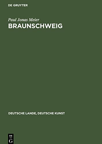 Braunschweig: aufgenommen von der Staatlichen Bildstelle (Deutsche Lande, Deutsche Kunst)