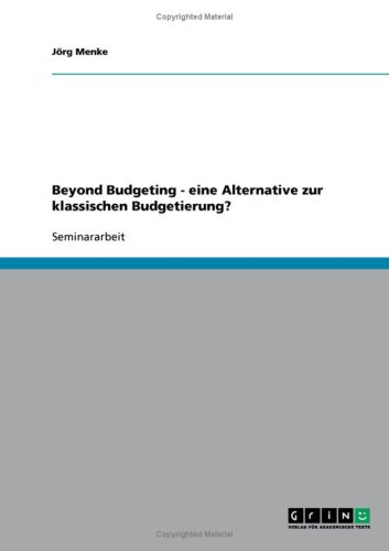 Beyond Budgeting - eine Alternative zur klassischen Budgetierung?