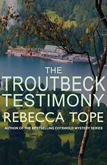 The Troutbeck Testimony (The Lake District Mysteries)
