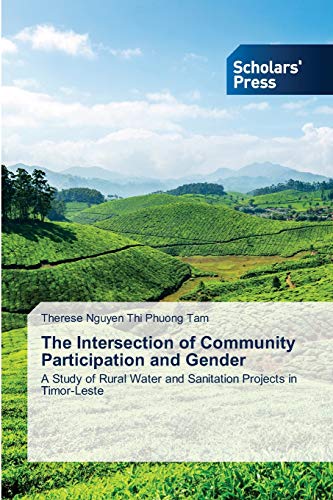 The Intersection of Community Participation and Gender: A Study of Rural Water and Sanitation Projects in Timor-Leste