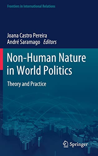 Non-Human Nature in World Politics: Theory and Practice (Frontiers in International Relations)