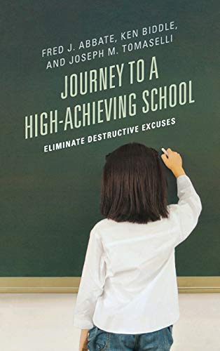 Journey to a High-Achieving School: Eliminate Destructive Excuses