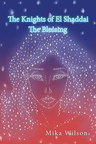 THE KNIGHTS OF EL SHADDAI: THE BLESSING