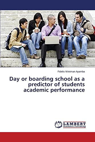 Day or boarding school as a predictor of students academic performance