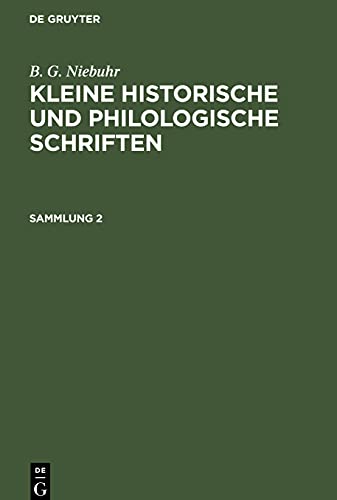 Kleine historische und philologische Schriften, Sammlung 2, Kleine historische und philologische Schriften Sammlung 2